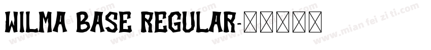 Wilma Base Regular字体转换